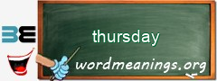 WordMeaning blackboard for thursday